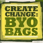 Create Change: BYO Bags